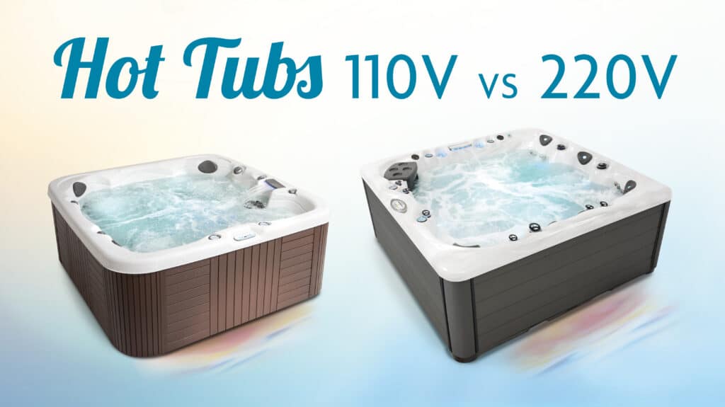 110v 220v hot tubs