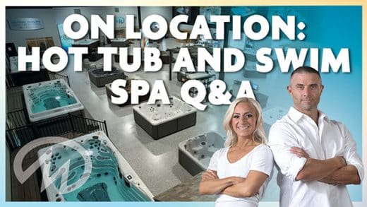 on location hot tub and swim spa Q&A