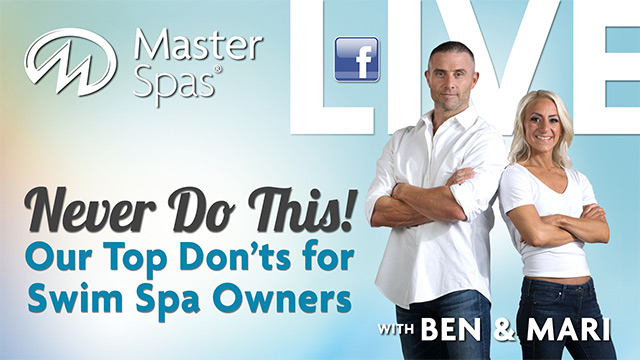 Never do this! Our top don'ts for swim spa owners