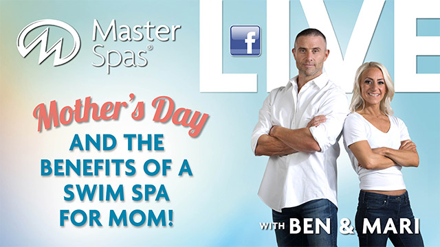 Mother's Day and the benefits of a swim spa for mom!