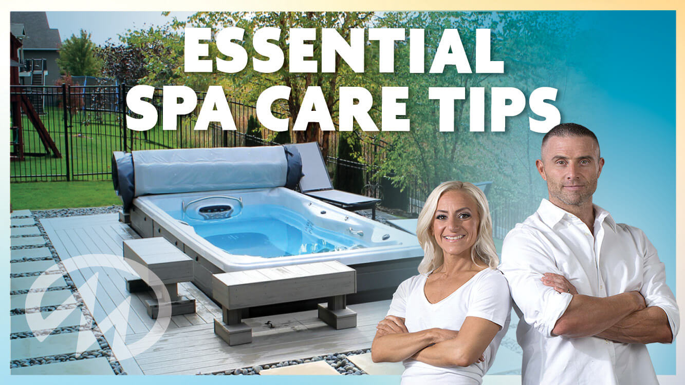 Essential spa care tips