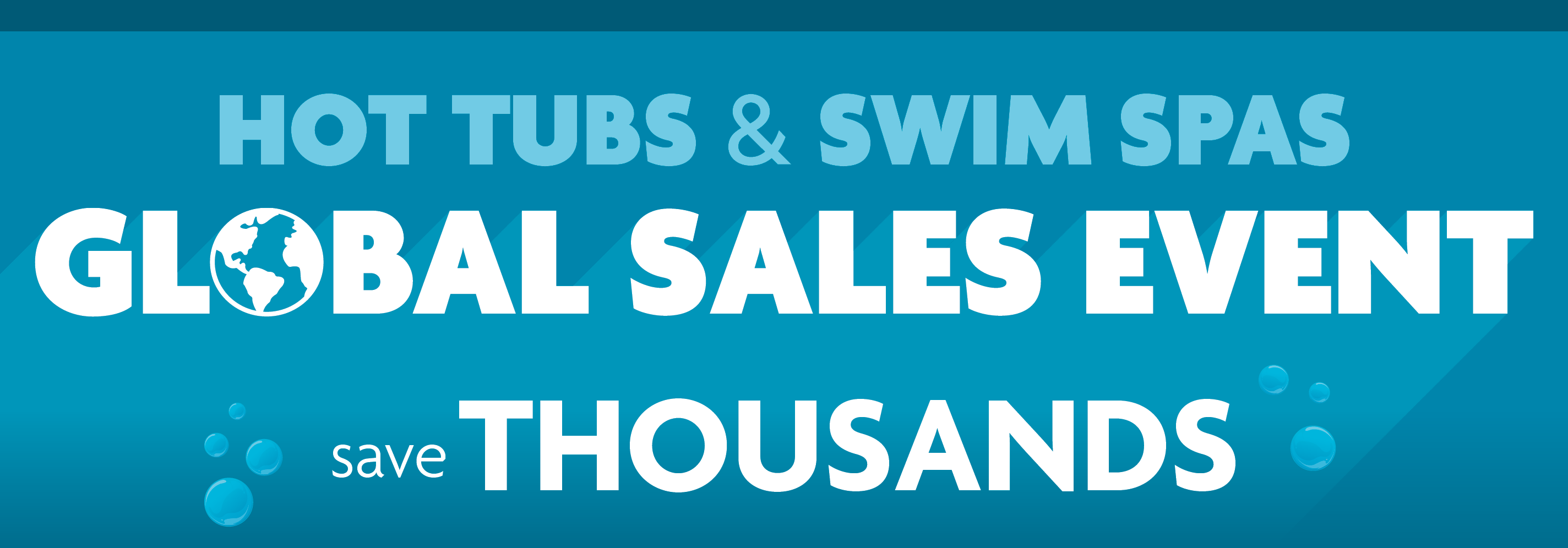 Hot Tubs and Swim Spas Global Sales Event Save Thousands